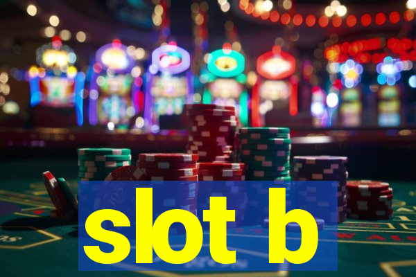 slot b