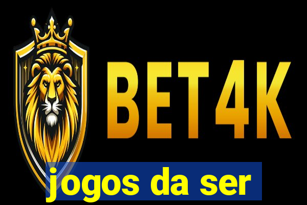 jogos da ser