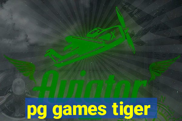 pg games tiger