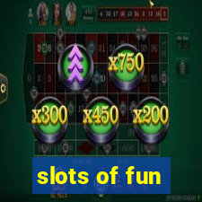 slots of fun