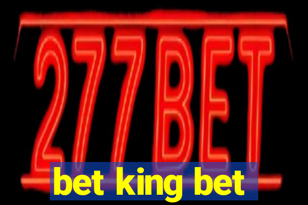 bet king bet