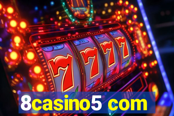 8casino5 com