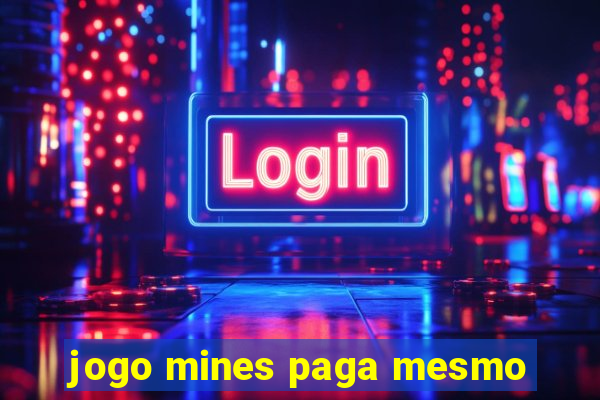 jogo mines paga mesmo