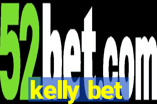 kelly bet