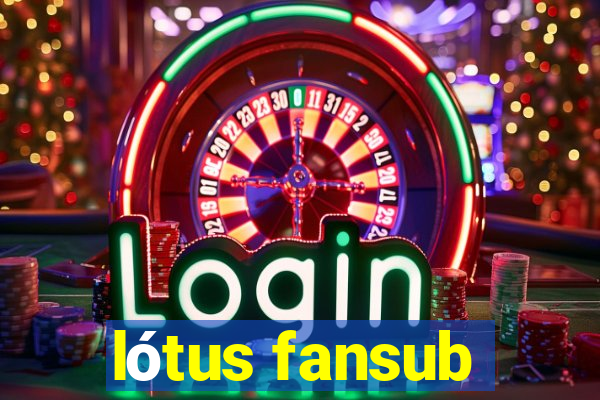 lótus fansub