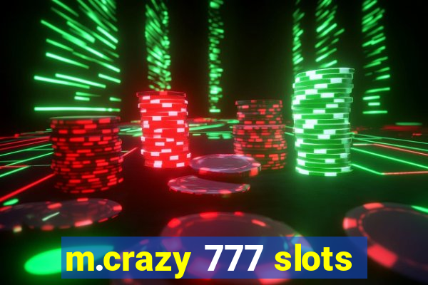 m.crazy 777 slots