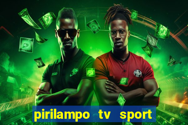 pirilampo tv sport tv 1