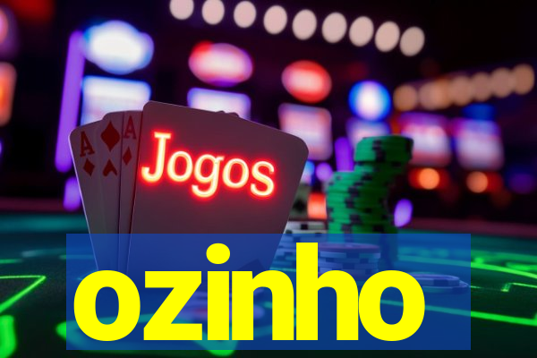 ozinho