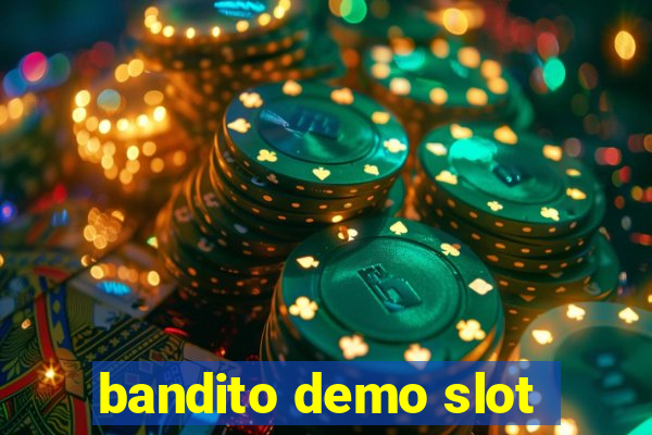 bandito demo slot