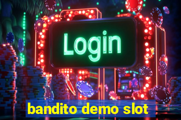 bandito demo slot