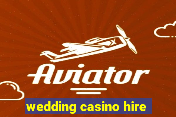 wedding casino hire