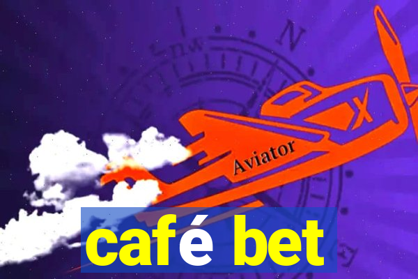 café bet