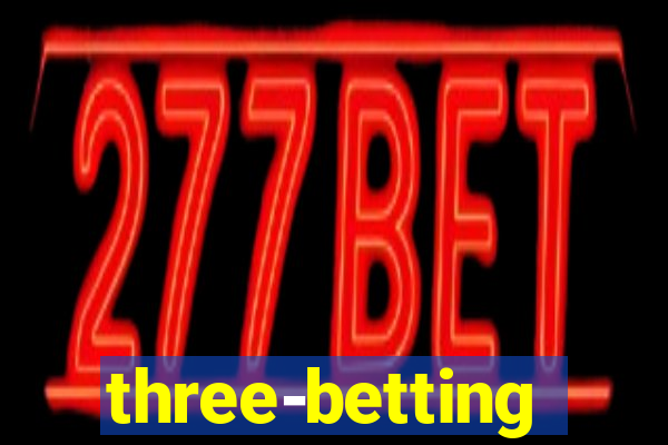 three-betting