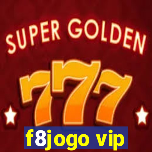 f8jogo vip