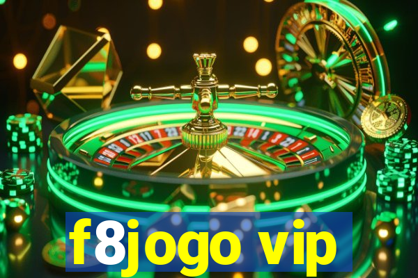 f8jogo vip