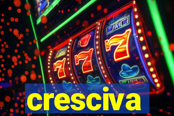 cresciva