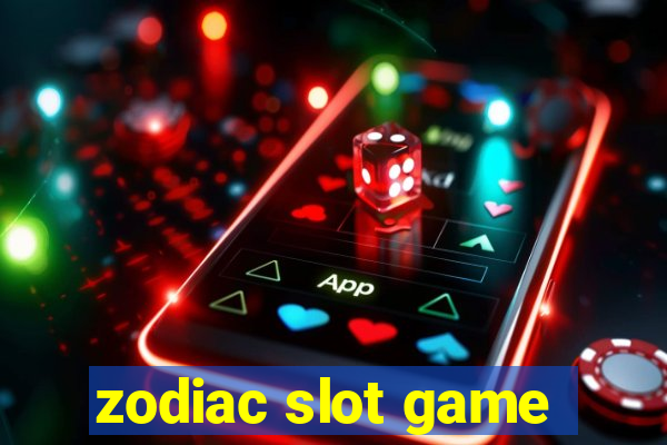 zodiac slot game