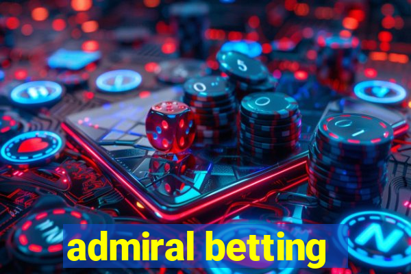 admiral betting