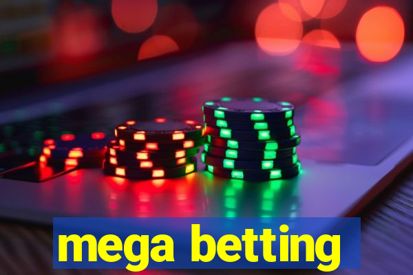 mega betting