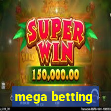 mega betting