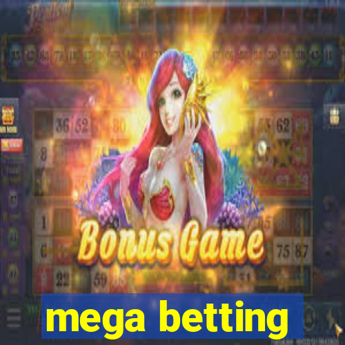 mega betting