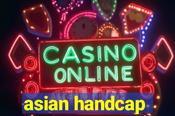 asian handcap