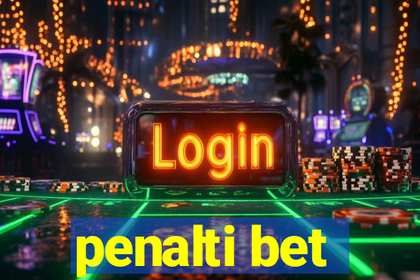 penalti bet