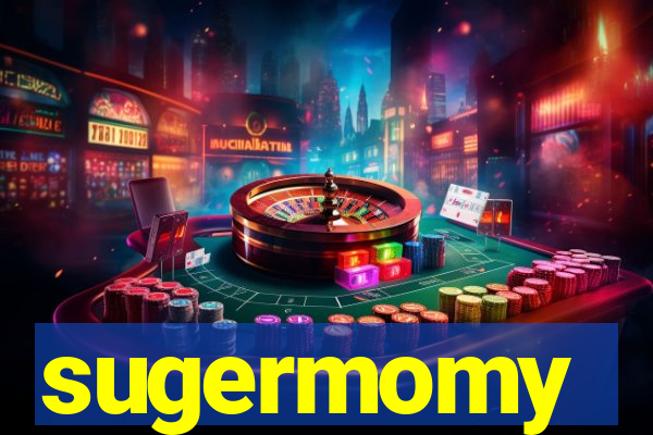 sugermomy