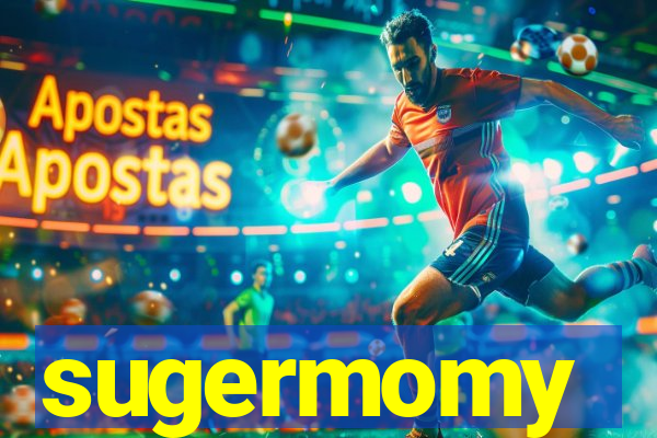 sugermomy