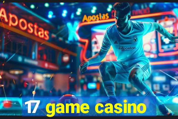 17 game casino