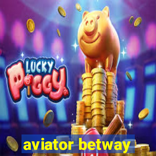 aviator betway