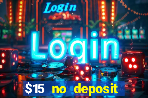 $15 no deposit mobile casino