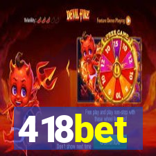 418bet