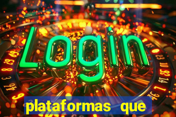 plataformas que mais pagam fortune tiger