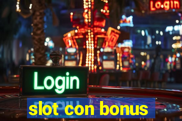 slot con bonus