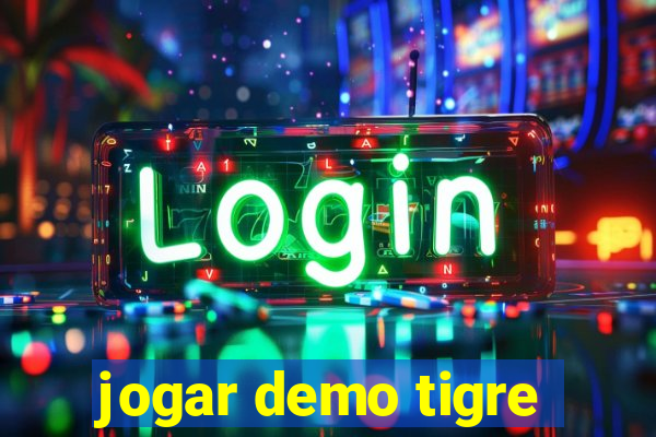 jogar demo tigre