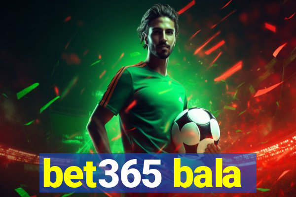 bet365 bala