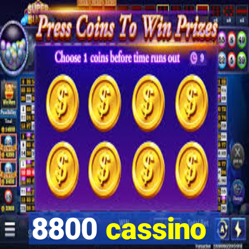 8800 cassino