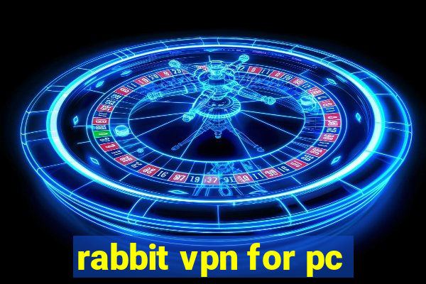 rabbit vpn for pc