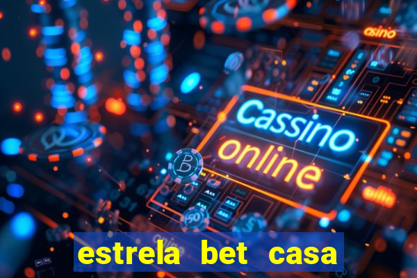 estrela bet casa de aposta