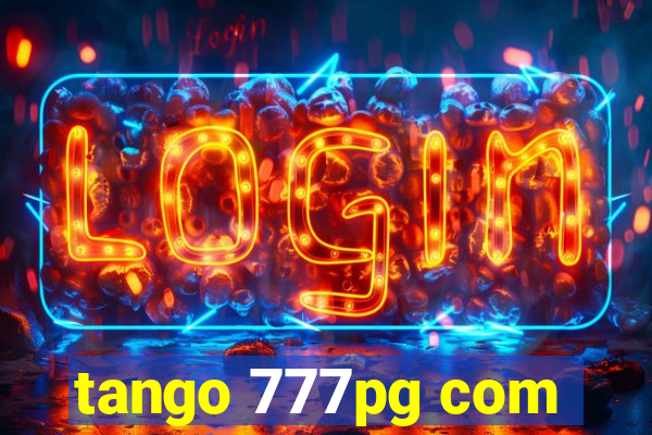 tango 777pg com