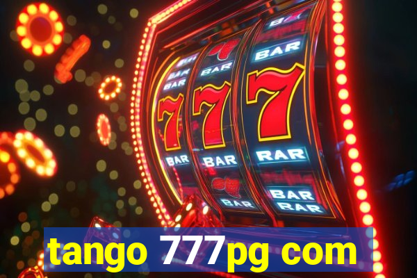 tango 777pg com