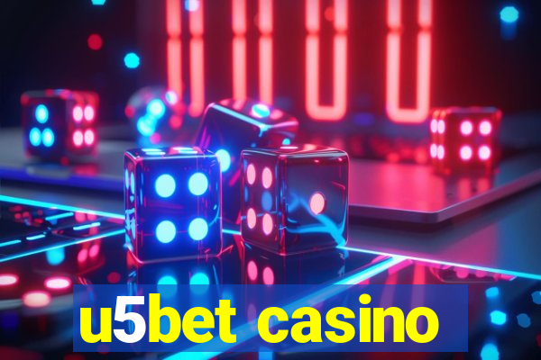 u5bet casino