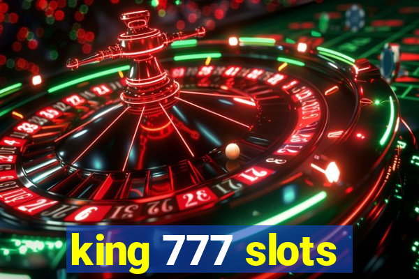 king 777 slots