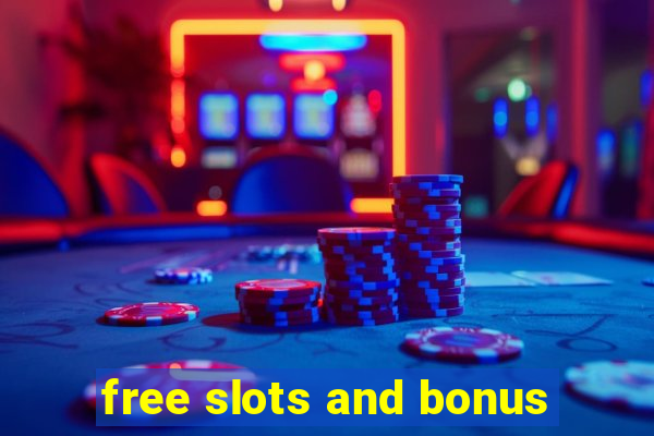 free slots and bonus