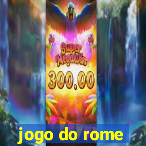 jogo do rome