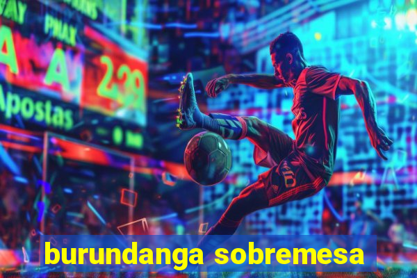 burundanga sobremesa