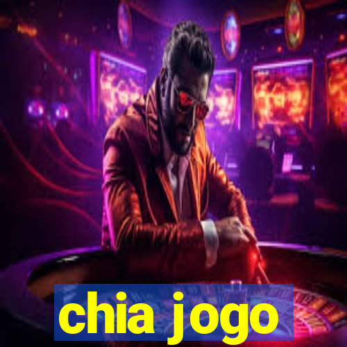 chia jogo