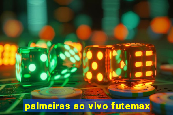 palmeiras ao vivo futemax