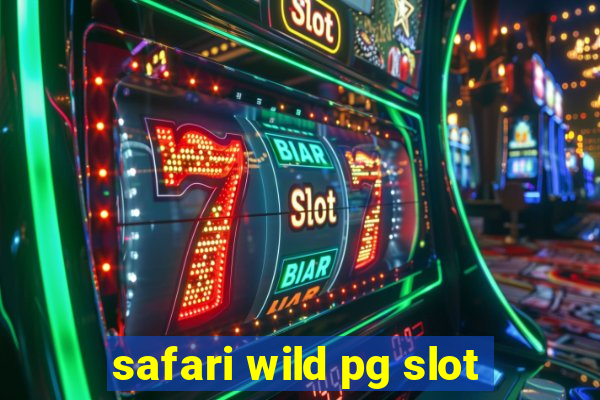 safari wild pg slot